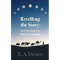 Retelling the Story: Daily Readings for Advent and Christmas - Paperback