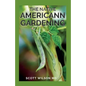 The Native Americann Gardening: All You Need To Know About The Native American Gardening - Paperback