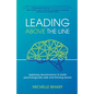 Leading Above the Line: Applying neuroscience to build psychologically safe and thriving teams - Paperback