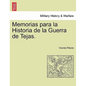 Memorias para la Historia de la Guerra de Tejas. Segunda Parte - Paperback