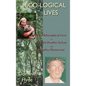 Eco-Logical Lives. the Philosophical Lives of Richard Routley/Sylvan and Val Routley /Plumwood. - Hardcover