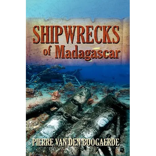 Shipwrecks of Madagascar - Hardcover