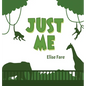 Just Me - Hardcover