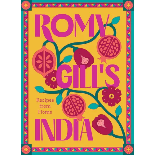 Romy Gill's India: Recipes from Home - Hardcover