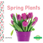 Spring Plants - Library Binding