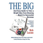 The BIG and Easy Guide to Take a Bright Idea from Drawing Board to Successful Revenue - Paperback