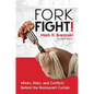 Forkfight!: Whisks, Risks, and Conflicts Behind the Restaurant Curtain - Hardcover