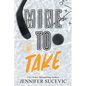 Mine to Take (Special Edition): A Brother's Rival, Mistaken Identity New Adult Sports Romance - Paperback