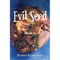 Evil Seed: Book 3 - Paperback