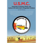 U.S.M.C. - University of Science Music and Culture OR Uncle Sams Misguided Children - Paperback
