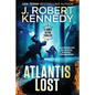 Atlantis Lost: A James Acton Thriller Book #21 - Paperback