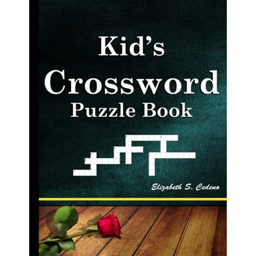 Kid's Crossword Puzzle Book: A Fun and Challenging Puzzle Book - Paperback