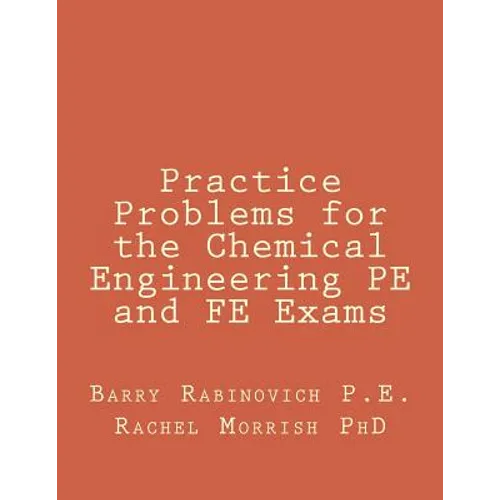 Practice Problems for the Chemical Engineering PE and FE Exams - Paperback