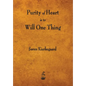 Purity of Heart Is to Will One Thing - Paperback