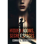 Hidden Rooms, Secret Spaces - Paperback