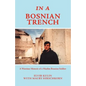 In a Bosnian Trench: A Wartime Memoir of a Muslim Bosnian Soldier - Paperback