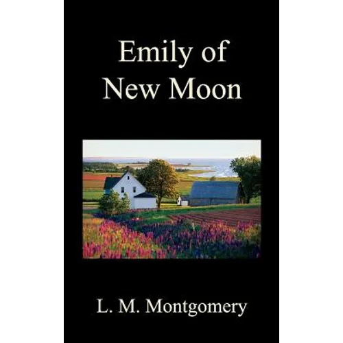 Emily of New Moon - Hardcover