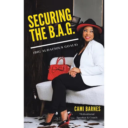Securing the B.A.G.: (Big Audacious Goals) - Hardcover