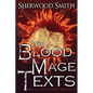 Rise of the Alliance II: The Blood Mage Texts - Paperback