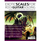 Exotic Scales for Rock Guitar Soloing - Paperback