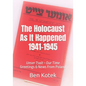 The Holocaust As It Happened 1941-1945: Unser Tsait Our Time, Greetings & News From Poland - Paperback