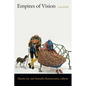 Empires of Vision: A Reader - Paperback