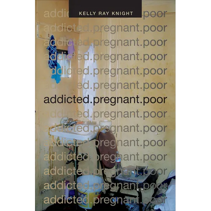 addicted.pregnant.poor - Hardcover