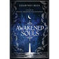 Awakened Souls: A Guide to Spiritual Awakening and Enlightenment - Paperback