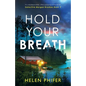 Hold Your Breath: An unputdownable, utterly gripping crime thriller - Paperback