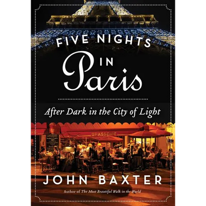 Five Nights in Paris: After Dark in the City of Light - Paperback