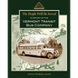 The People Will Be Served: A History of the Vermont Transit Bus Company - Paperback