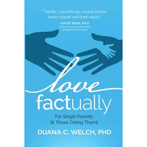 Love Factually for Single Parents: [& Those Dating Them] - Paperback