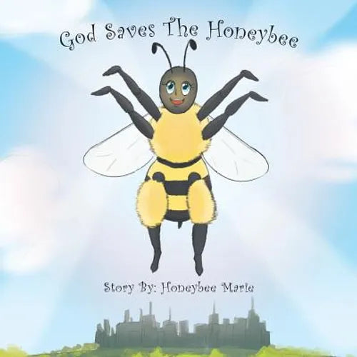 God Saves the Honeybee - Paperback