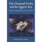 The Diamond Codex and the Quartz Key: Accessing the Accelerated Stargate System Through Crystalline Transformation of the Genetic Code - Paperback