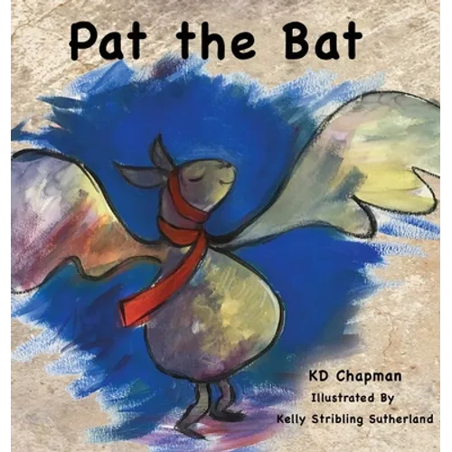 Pat the Bat - Hardcover