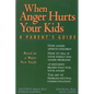 When Anger Hurts Your Kids: Changes in Women's Health After 35 - Paperback