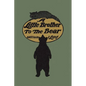 A Little Brother to the Bear (Yesterday's Classics) - Paperback