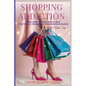 Shopping Addiction: A New Way to Understand Your Shopping Habits - Paperback