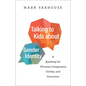 Talking to Kids about Gender Identity - Hardcover