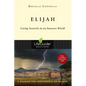 Elijah: Living Securely in an Insecure World - Paperback
