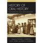 History of Oral History: Foundations and Methodology - Paperback