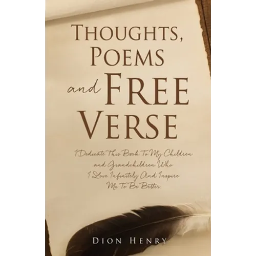 Thoughts, Poems and Free Verse - Paperback