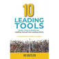 10 Leading Tools: Rules, Tools, & Habits for Leading Yourself and Leading Others - Paperback