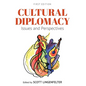 Cultural Diplomacy: Issues and Perspectives - Paperback