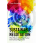 Sustainable Negotiation: What Physics Can Teach Us about International Negotiation - Hardcover