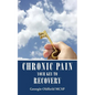 Chronic Pain: Your Key to Recovery - Paperback