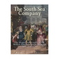 The South Sea Company: The History of the British Empire's South American Stock Company - Paperback