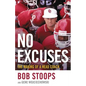 No Excuses: The Making of a Head Coach - Hardcover