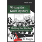Plotting the Murder: A Strategy to Develop the Storyline of Your Mystery Novel - Paperback