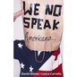 We No Speak Americano: La Guía para Estudiar, Trabajar y Vivir en EEUU - Paperback